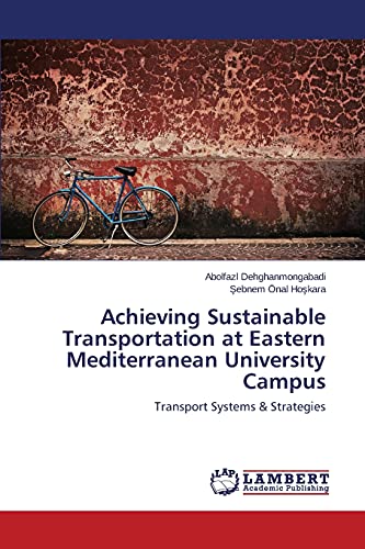 Achieving Sustainable Transportation at Eastern Mediterranean University Campus: Transport Systems & Strategies