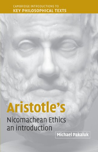 Aristotle's Nicomachean Ethics: An Introduction (Cambridge Introductions to Key Philosophical Texts)