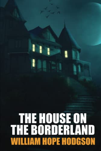 The House on the Borderland