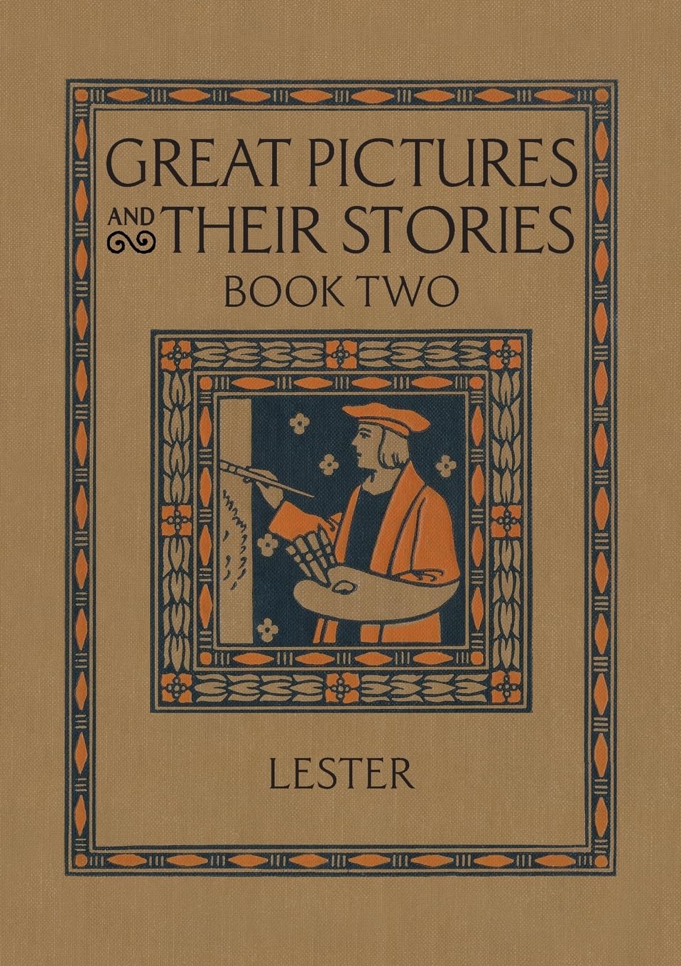 Great Pictures and Their Stories Book Two: Interpreting Masterpieces to Children
