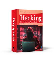 Hacking: Der umfassende Praxis-Guide. Inkl. Prüfungsvorbereitung zum CEHv12, 3., aktualisierte Auflage 2024 (mitp Professional)