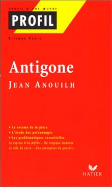 Anouilh: Antigone: Analyse Critique