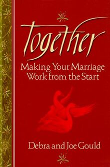 Together: Making Your Marriage Work from the Start