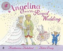 Angelina and the Royal Wedding (Angelina Ballerina)