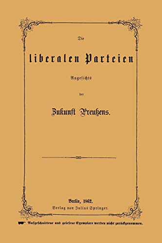 Die liberalen Parteien Angesichts der Zukunft Preußens