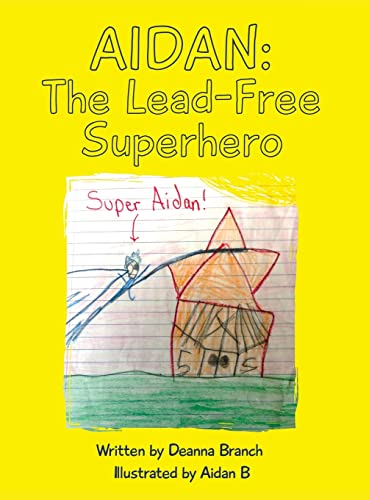 Aidan: The Lead-Free Superhero