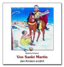 Von Sankt Martin den Kindern erzählt