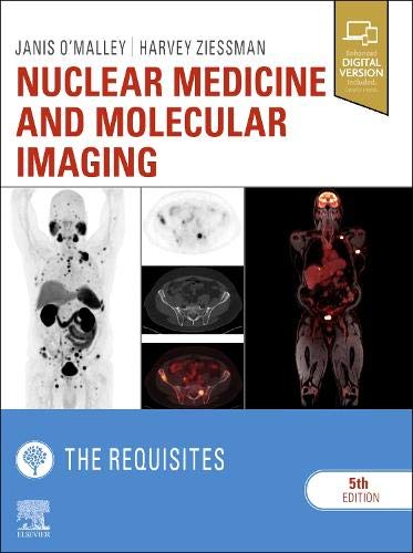 Nuclear Medicine and Molecular Imaging: The Requisites (Requisites in Radiology)