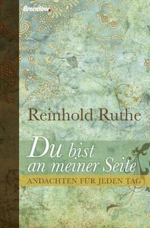 Du bist an meiner Seite: Andachten für jeden Tag