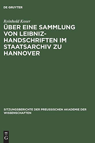 Über eine Sammlung von Leibniz-Handschriften im Staatsarchiv zu Hannover (Sitzungsberichte der Preußischen Akademie der Wissenschaften)