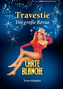 Travestie - Die große Revue: Carte Blanche