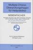 Multiple-Choice-Überprüfungsfragen für Heilpraktiker, Bd.2, Nebenfächer Neurologie, Psychiatrie, Auge, HNO, Dermatologie, Orthopädie, Labor, Gesetzeskunde