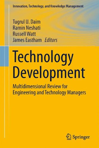 Technology Development: Multidimensional Review for Engineering and Technology Managers (Innovation, Technology, and Knowledge Management)