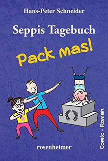 Seppis Tagebuch - Pack mas!