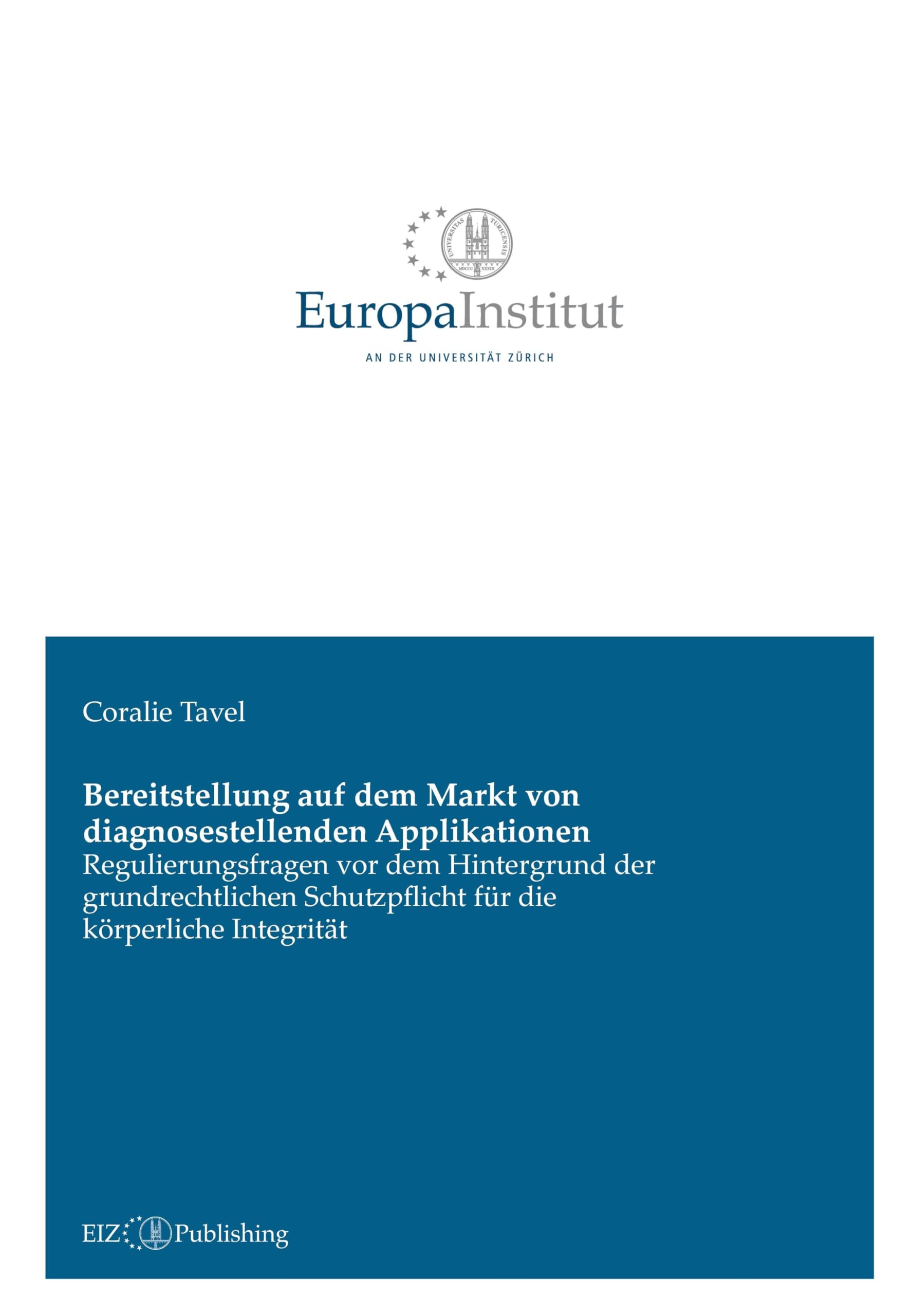 Bereitstellung auf dem Markt von diagnosestellenden Applikationen: Regulierungsfragen vor dem Hintergrund der grundrechtlichen Schutzpflicht für die körperliche Integrität