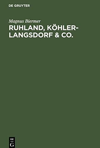 Ruhland, Köhler-Langsdorf & Co.: Eine Streitschrift