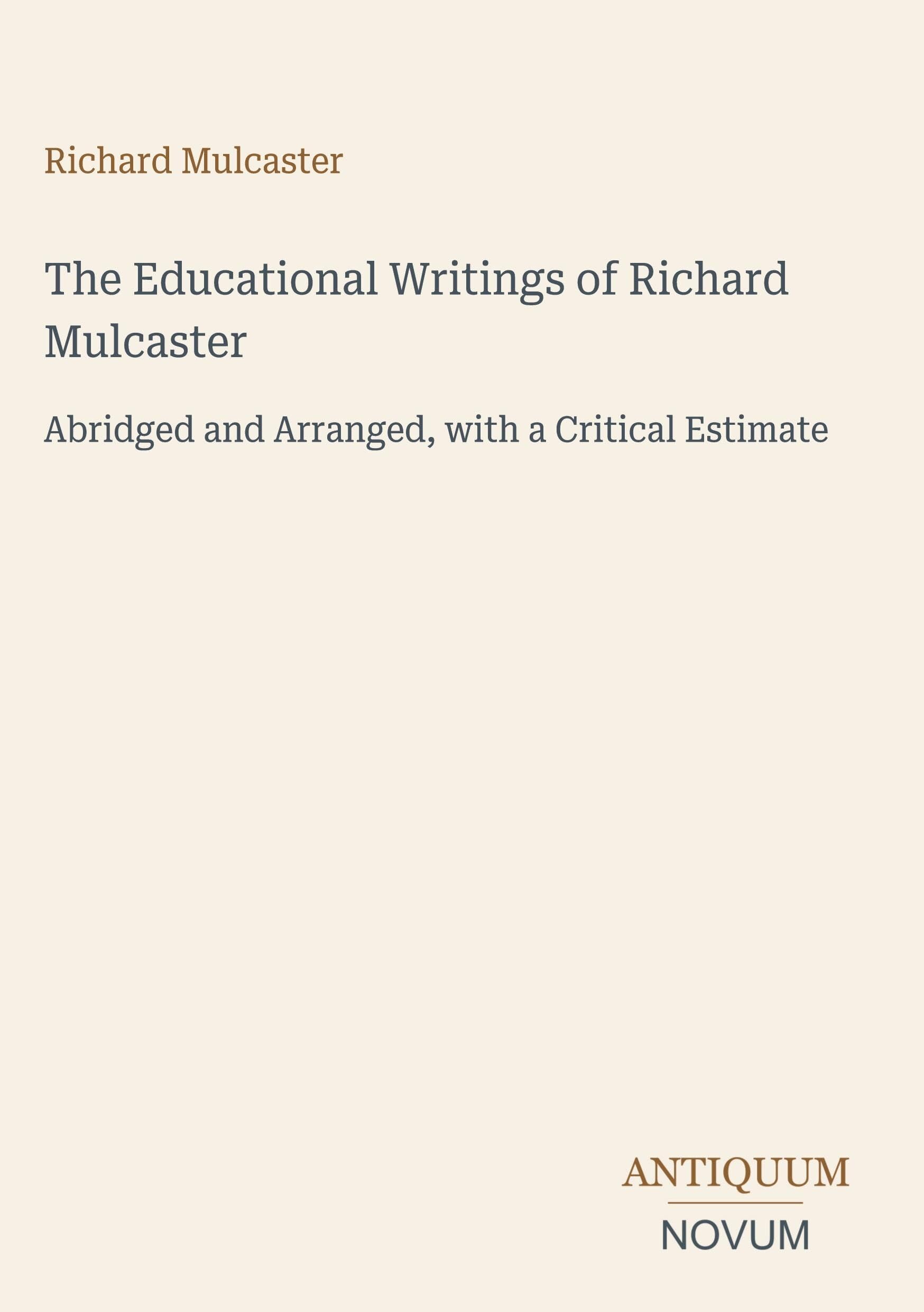 The Educational Writings of Richard Mulcaster