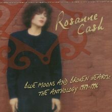 Blue Moons & Broken Hearts: 1979-96 (21 von Rosanne Cash  | CD | Zustand sehr gut