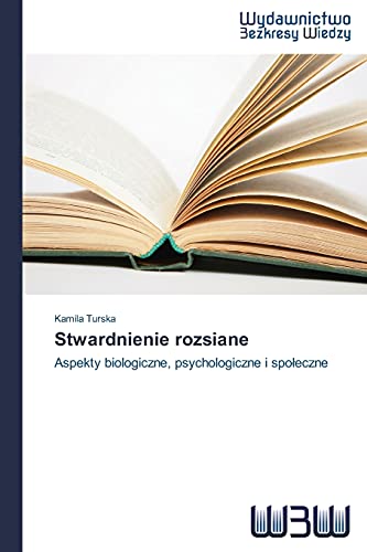 Stwardnienie rozsiane: Aspekty biologiczne, psychologiczne i społeczne: Aspekty biologiczne, psychologiczne i spoleczne