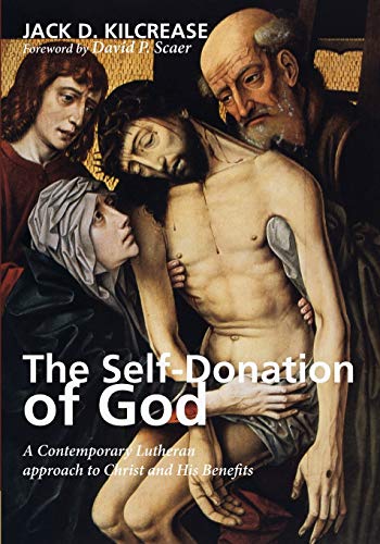 The Self-Donation of God: A Contemporary Lutheran approach to Christ and His Benefits