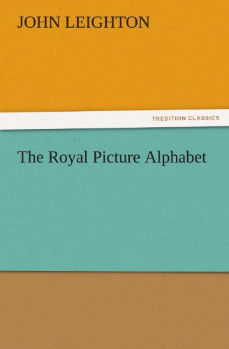 The Royal Picture Alphabet (TREDITION CLASSICS)