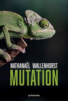 Mutation : l'aventure humaine ne fait que commencer