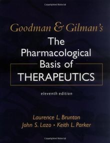 Goodman and Gilman's the Pharmacological Basis of Therapeutics