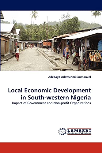 Local Economic Development in South-western Nigeria: Impact of Government and Non-profit Organizations