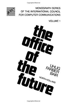 Office of the Future: Communication and Computers