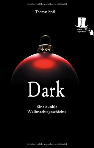 Dark: Eine dunkle Weihnachtsgeschichte