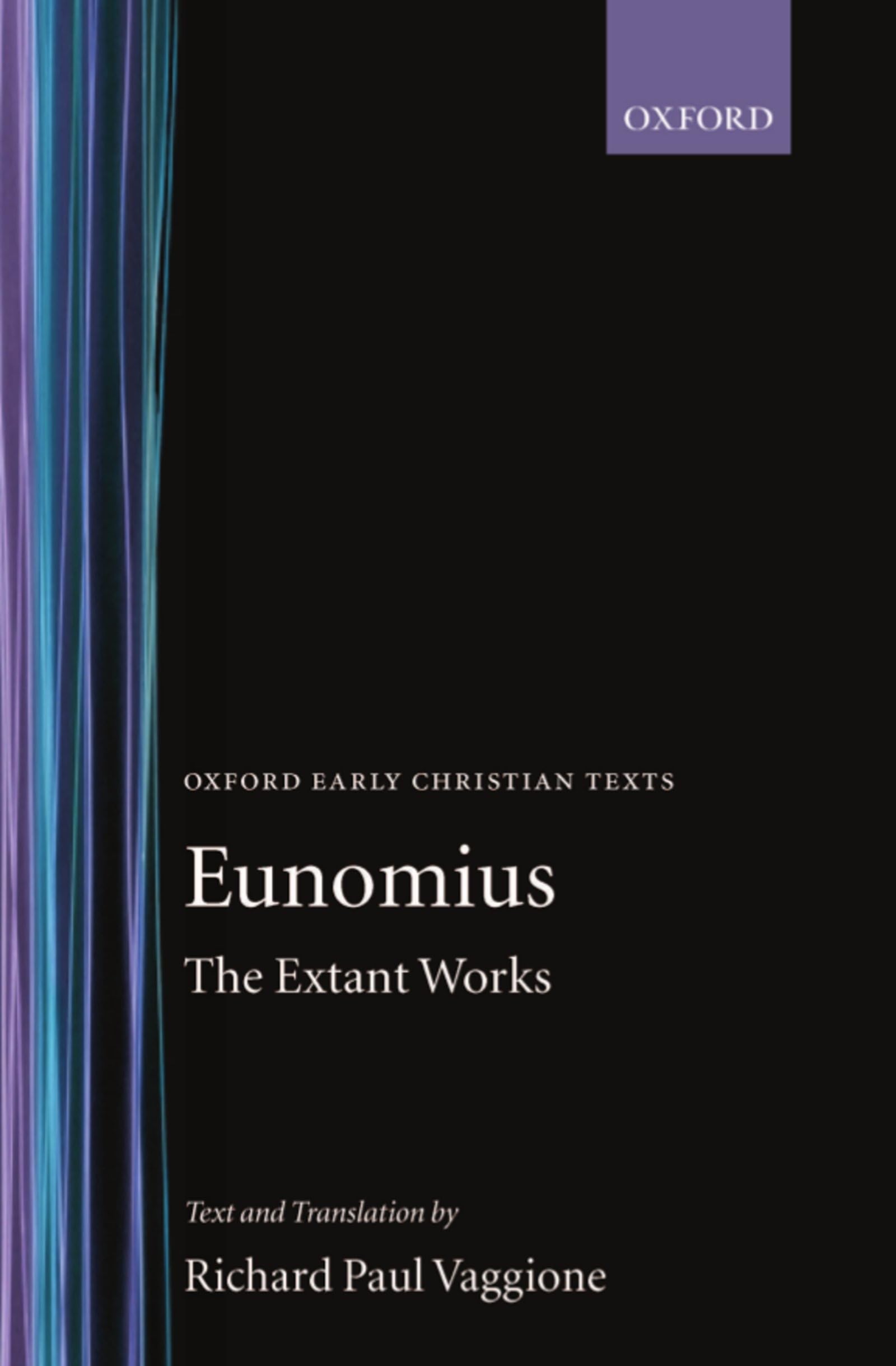 The Extant Works (Oxford Early Christian Studies)