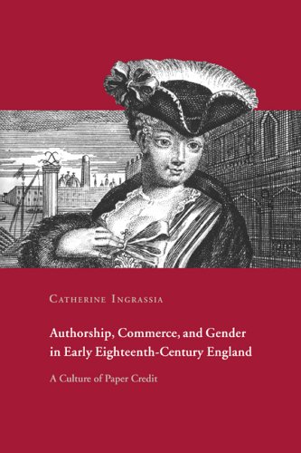Authorship Commerce Gender 18C Eng: A Culture of Paper Credit