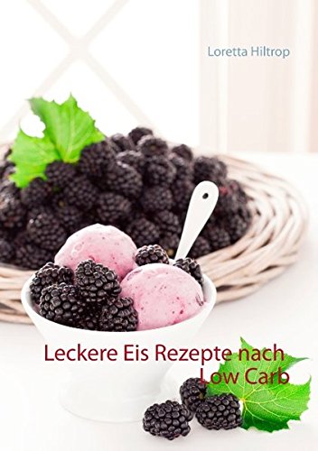 Leckere Eisrezepte nach Low Carb