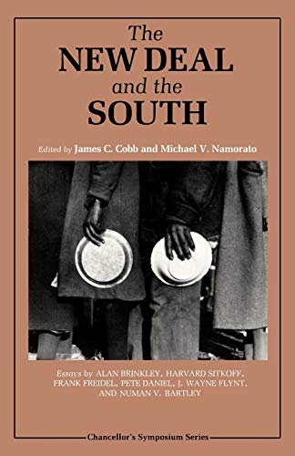 The New Deal and the South (Chancellor Porter L. Fortune Symposium in Southern History)