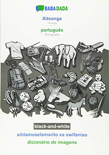 BABADADA black-and-white, Xitsonga - português, xihlamuselamarito xa swifaniso - dicionário de imagens: Tsonga - Portuguese, visual dictionary