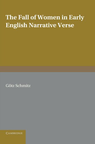 Götz Schmitz The Fall Of Women In Early English Narrative Verse (European Studies In English Literature)