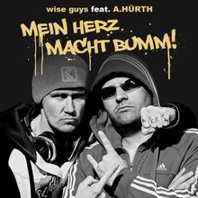 Mein Herz Macht Bumm! von Wise Guys feat. A.Hürth | CD | Zustand gut
