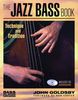 Jazz Bass Book: Technique and Tradition (Bass Player Musician's Library)