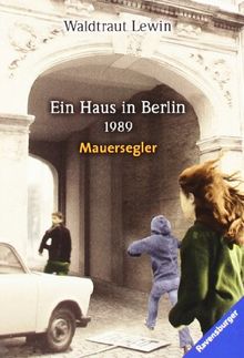 Ein Haus in Berlin · 1989 · Mauersegler