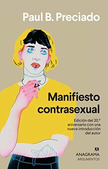 Manifiesto contrasexual (Argumentos, Band 424)