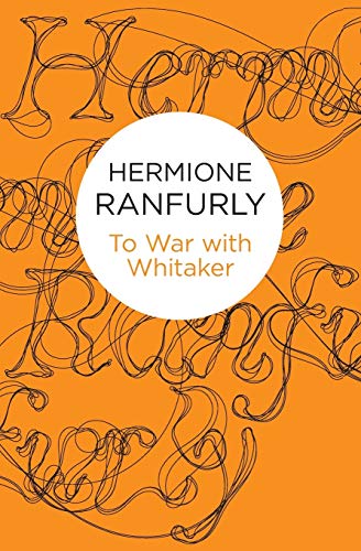 To War with Whitaker: Wartime Diaries of the Countess of Ranfurly, 1939-45