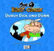 Asterix Geschenkbuch 1: Durch dick und dünn