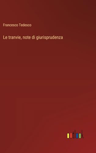 Le tranvie, note di giurisprudenza