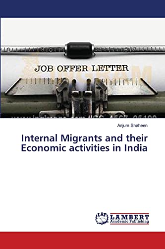 Internal Migrants and their Economic activities in India