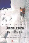 Überleben in Höhen: Geschichten von Chris Boninton, Lene Gammelgaard, F.S. Smythe u.a.