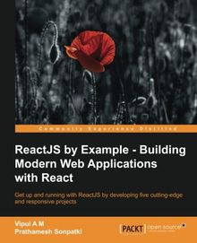 ReactJS by Example - Building Modern Web Applications with React (English Edition)