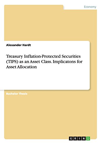 Treasury Inflation-Protected Securities (TIPS) as an Asset Class. Implicatons for Asset Allocation