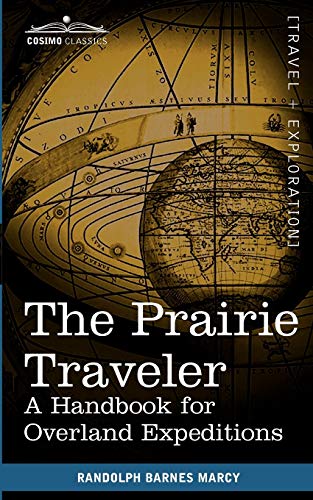 The Prairie Traveler: A Handbook for Overland Expeditions