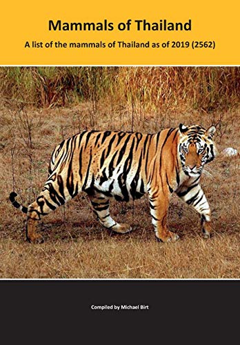 Mammals of Thailand: A list of the mammals of Thailand as of 2019 (2562)
