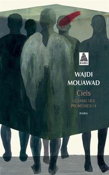 Le sang des promesses. Vol. 4. Ciels